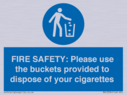 fire-safety-please-use-the-buckets-provided-to-dispose-of-your-cigarettes~